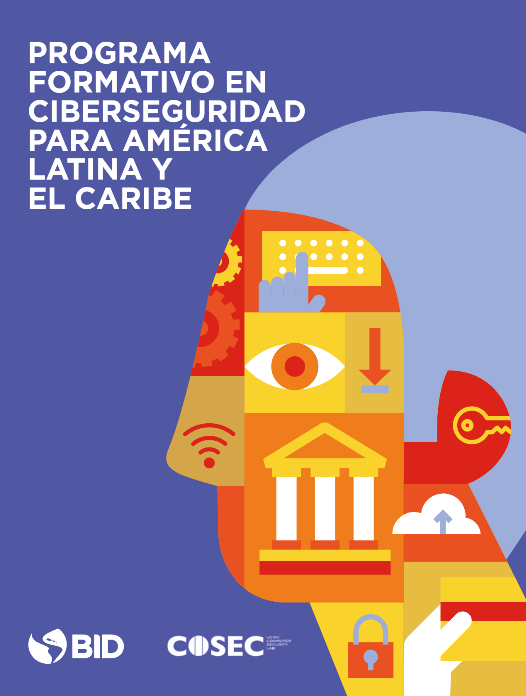  el BID junto a la Universidad Carlos III de Madrid, diseñaron  una Maestría en Ciberseguridad de uso libre y gratuito, como parte de las acciones para impulsar el desarrollo de capacidades en ciberseguridad en la región. 