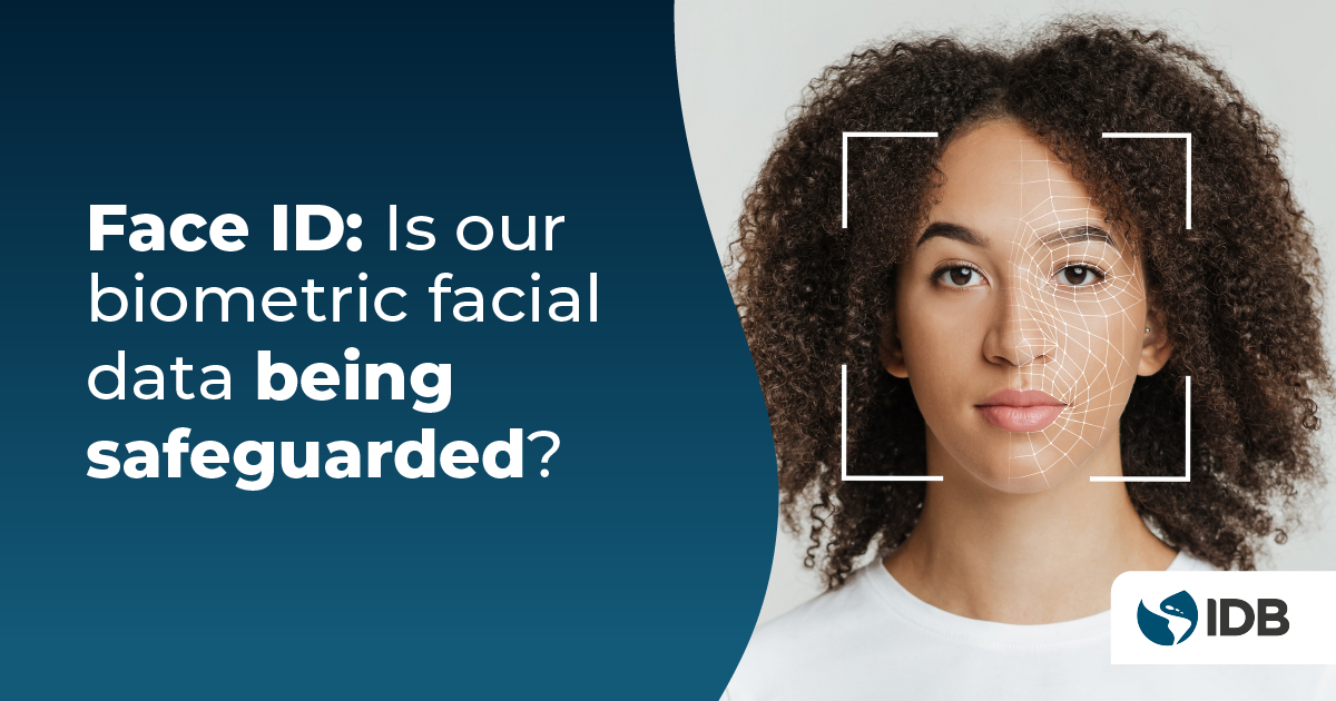 Face ID: is our biometric facial data being safeguarded?