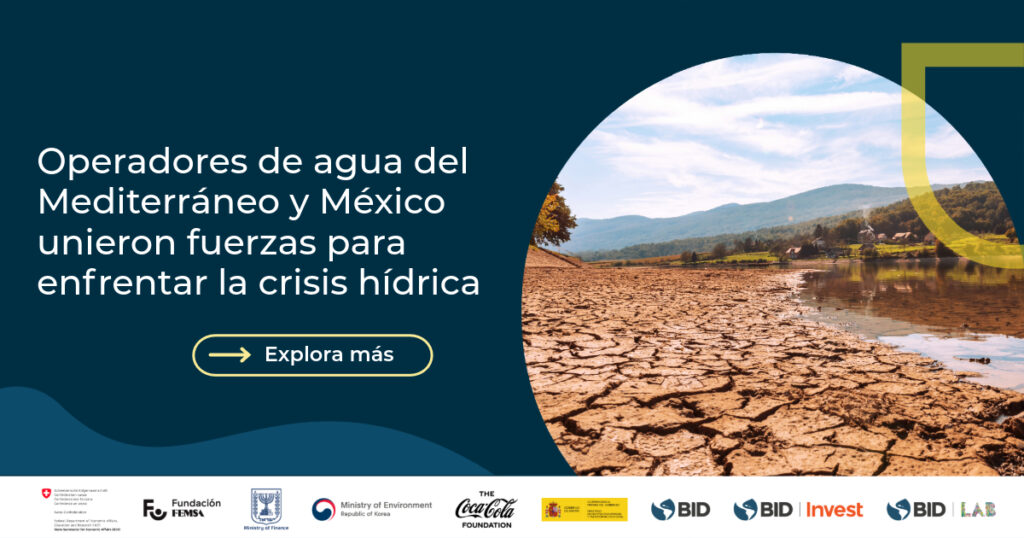 Dos regiones, una causa: del Mediterráneo al Valle de México, soluciones compartidas para salvar el agua