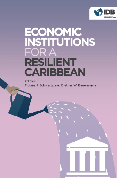 Economic Institutions Fior A Resilent Caribbean