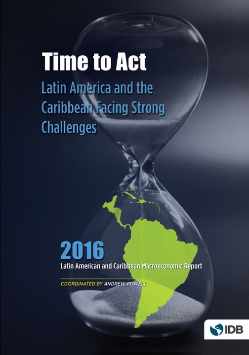 Time to Act: Macroeconomic Report 2016