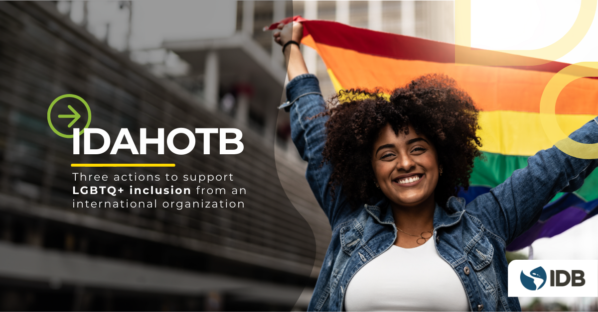 Queer person accompanies the title of the blog post on IDAHOTB Day: Three actions to support LGBTQ+ inclusion from an international organization.