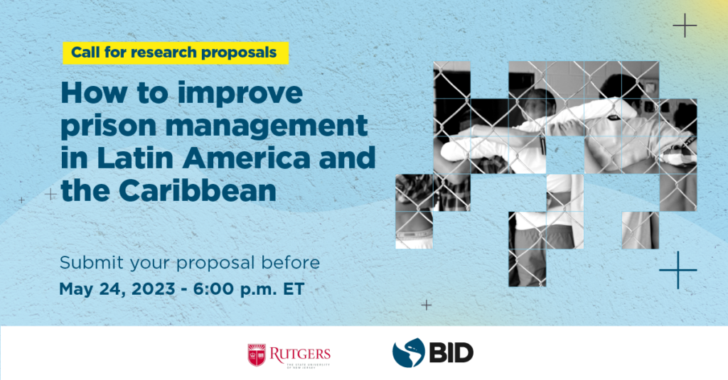 how to improve prison management - call for proposals - Latin America and the Caribbean