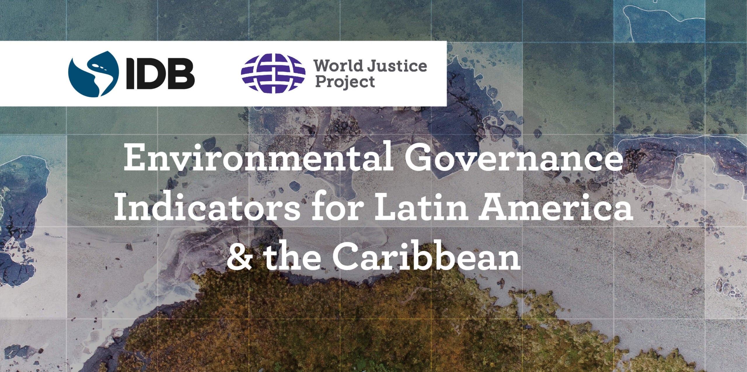 Environmental Governance Indicators for Latin America and the Caribbean