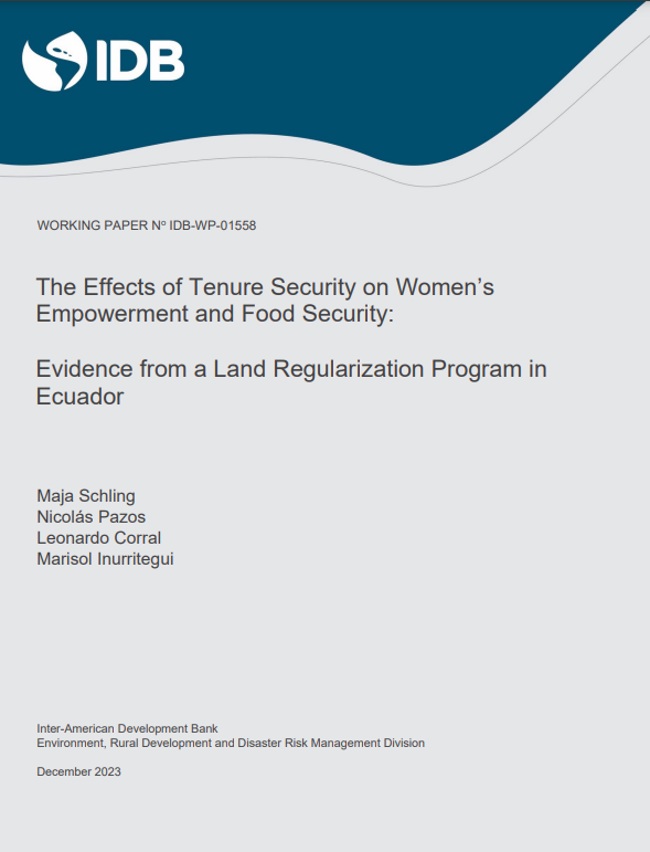 The Effects of Tenure Security on Women's Empowerment and Food Security: Evidence From a Land Regularization Program in Ecuador