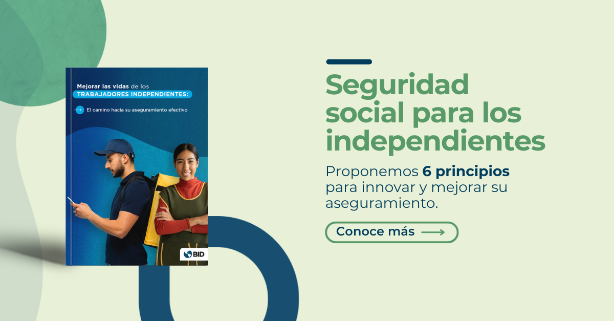 ¿Se puede lograr mayor cobertura de los beneficios de la seguridad social para los trabajadores independientes? Sí, con innovación digital. Entérate acá.